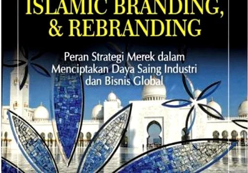 Buku  Brand, Islamic Branding &amp; Rebranding